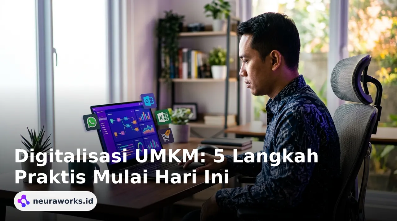 Digitalisasi UMKM: 5 Langkah Praktis Mulai Hari Ini