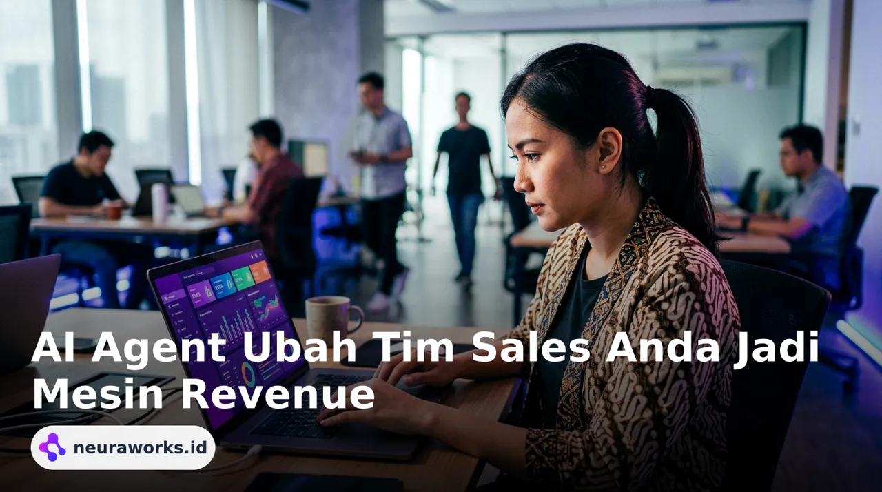 AI Agent Ubah Tim Sales Anda Jadi Mesin Revenue