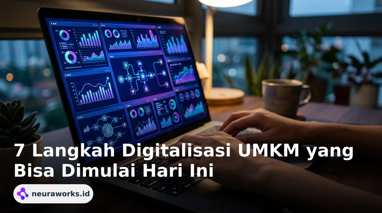 7 Langkah Digitalisasi UMKM yang Bisa Dimulai Hari Ini