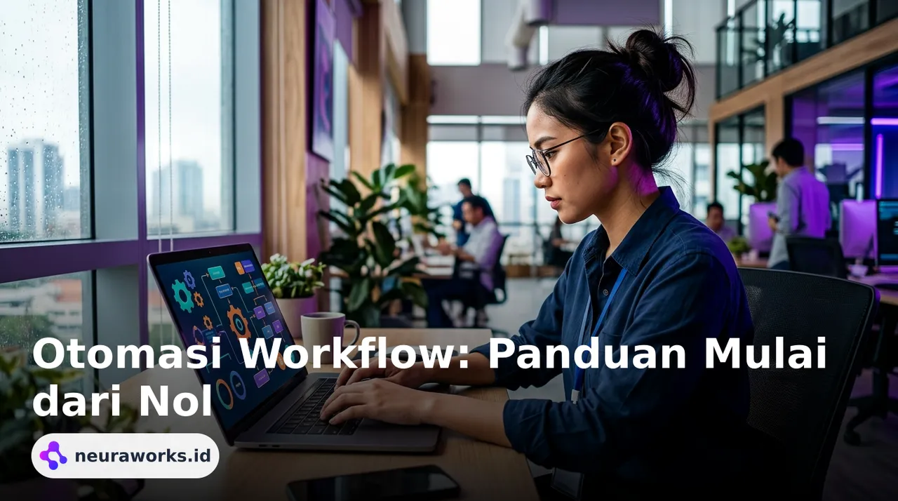 Otomasi Workflow: Panduan Mulai dari Nol